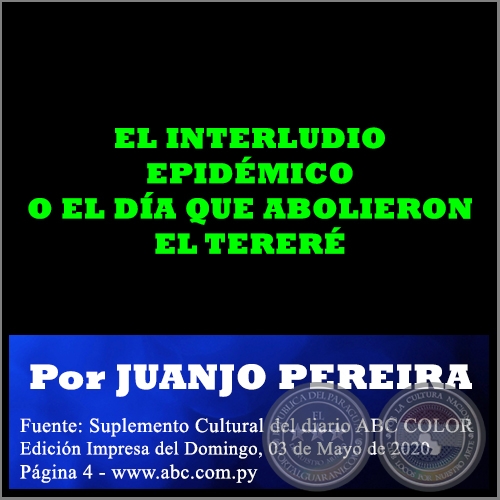 EL INTERLUDIO EPIDMICO O EL DA QUE ABOLIERON EL TERER - Por JUANJO PEREIRA